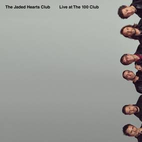 Jaded Hearts Club | Live at The 100 Club (RSD21 EX) - Vinyl