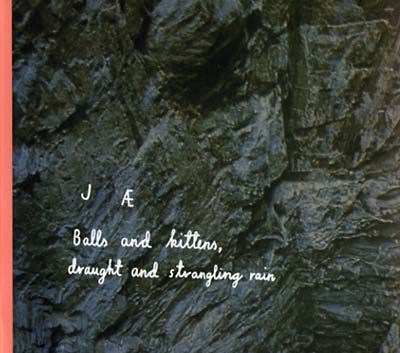 JAE | Balls And Kittens, Draught And Strangling Rain - CD