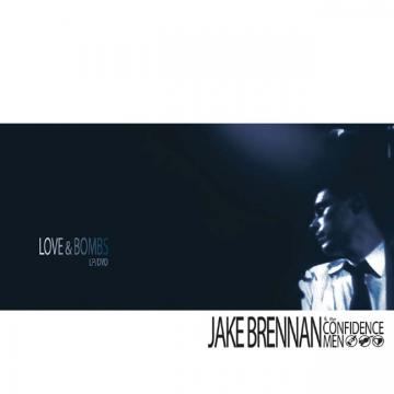 Jake & The Confidence Men Brennan | Love And Bombs - CD