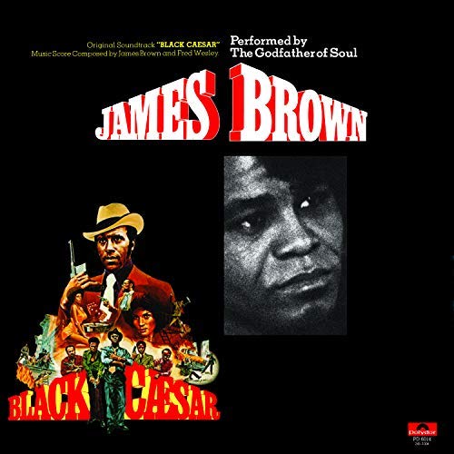 James Brown | Black Caesar (Original Motion Picture Soundtrack) [LP] - Vinyl