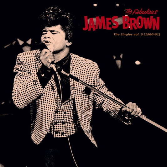 James Brown | Singles Vol. 3 (1960-61) - Vinyl