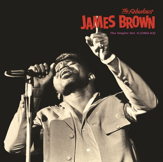 James Brown | Singles Vol. 4 (1962-63) - Vinyl