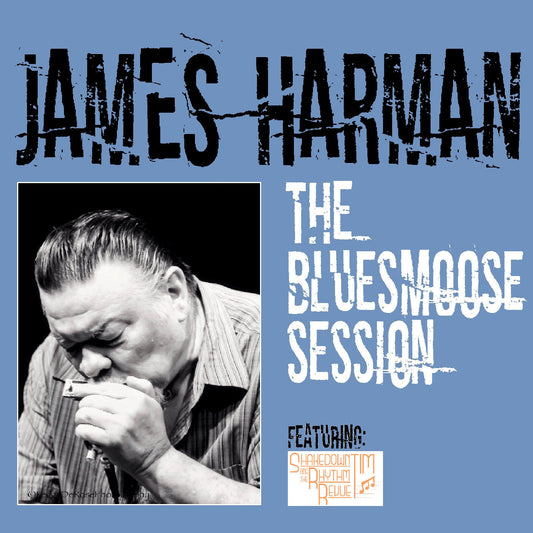 James Harman | The Bluesmoose Session - CD