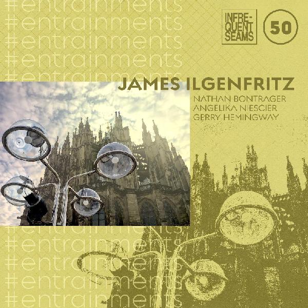 James Ilgenfritz | #entrainments - CD