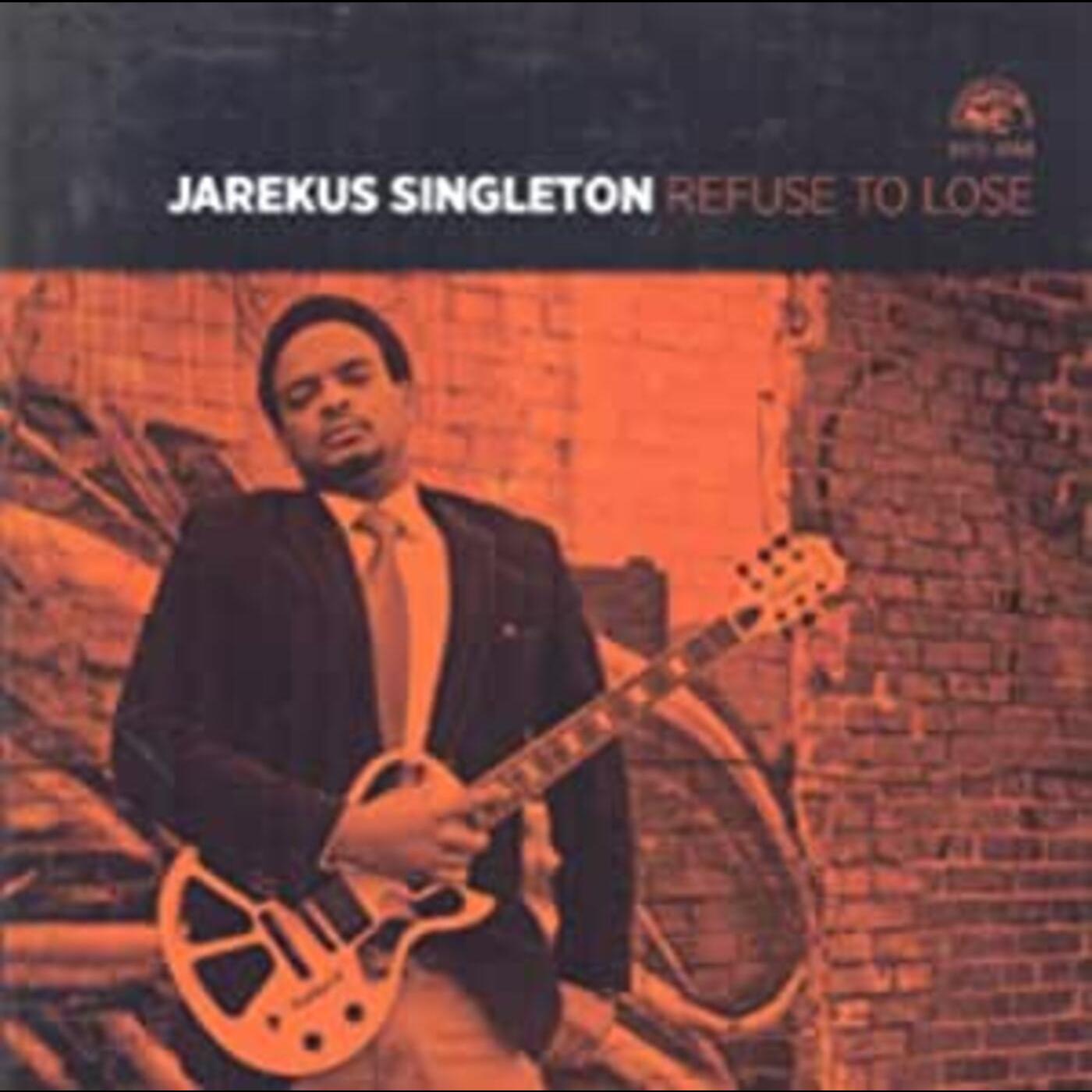 Jarekus Singleton | Refuse To Lose - CD