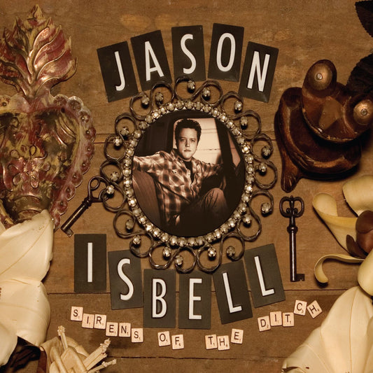 Jason Isbell | Sirens Of The Ditch - CD