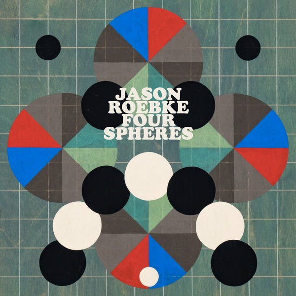JASON ROEBKE | Four Spheres - CD