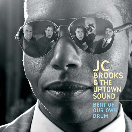 JC BROOKS & THE UPTOWN SOUND | Beat of Our Own Drum - CD