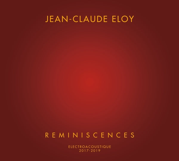 Jean-Claude Eloy | Reminiscences [4CD] - CD