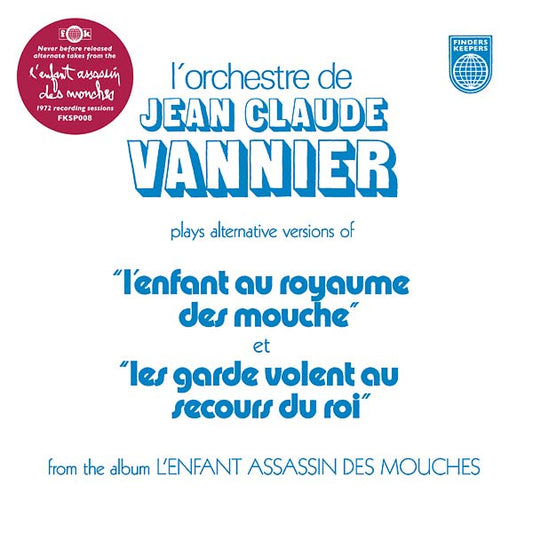 JEAN-CLAUDE VANNIER | L'Enfant Assassin des Mouches Alternate Takes - Vinyl