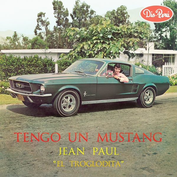 JEAN PAUL "EL TROGLODITA" | Tengo Un Mustang - Vinyl