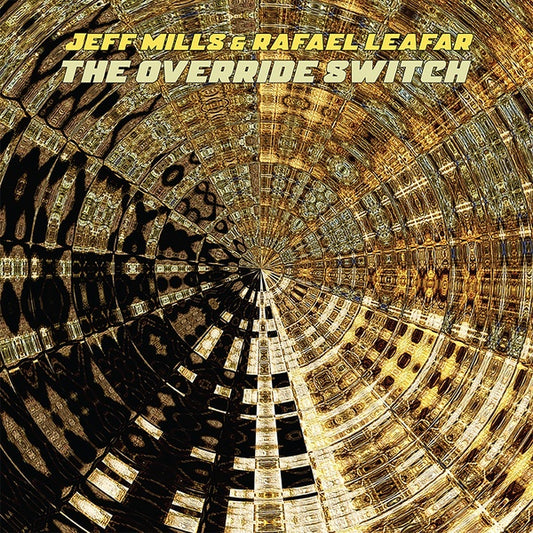 JEFF MILLS AND RAFAEL LEAFAR | The Override Switch - Vinyl