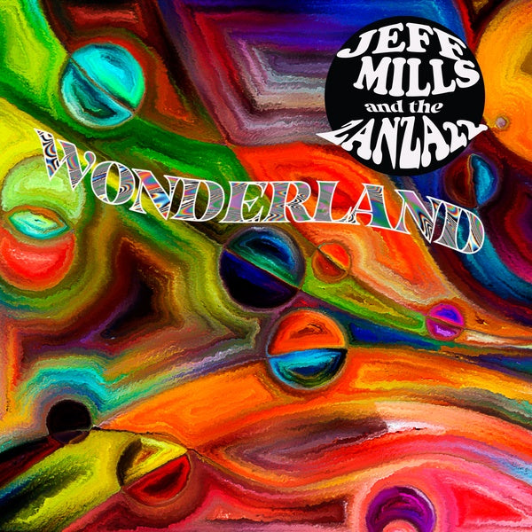 JEFF MILLS & THE ZANZA 22 | Wonderland - CD