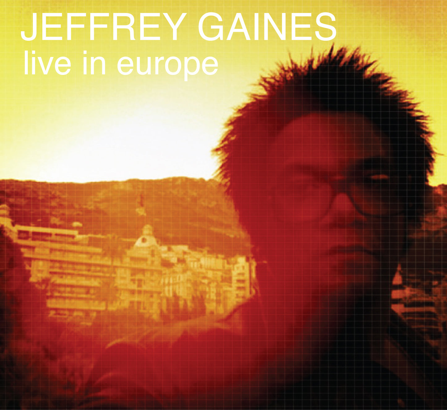 Jeffrey Gaines | Live In Europe - CD