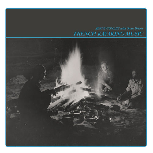 Jenny & Steve Drizos Conlee | French Kayaking Music - Vinyl