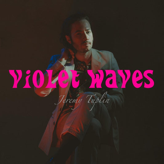 Jeremy Tuplin | Violet Waves - Vinyl