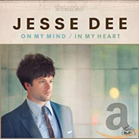 Jesse Dee | On My Mind / In My Heart - CD