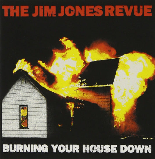 Jim Revue Jones | Burning Your House Down - CD