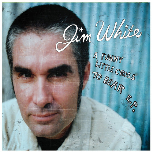 Jim White | Funny Little Cross To Bear EP - CD