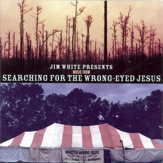 Jim White | Presents Music from Searching for a Wrong Eyed Je - CD