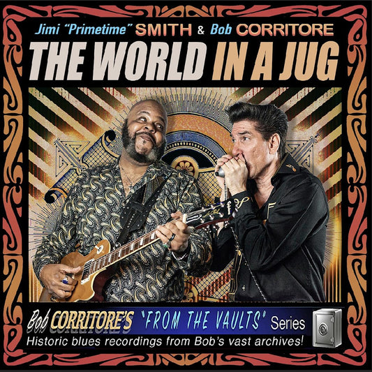 Jimi "Primetime" & Bob Corritore Smith | The World In A Jug - CD