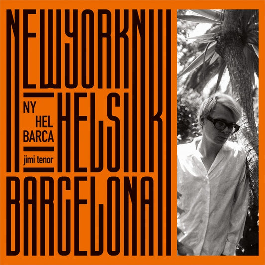 JIMI TENOR | NY, Hel, Barca - Vinyl