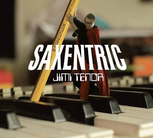 JIMI TENOR | Saxentric - CD