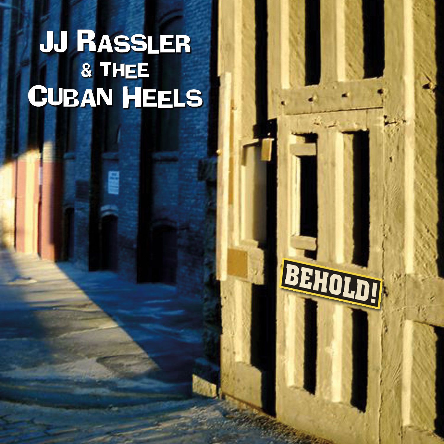JJ & Thee Cuban Heels Rassler | Behold! - CD