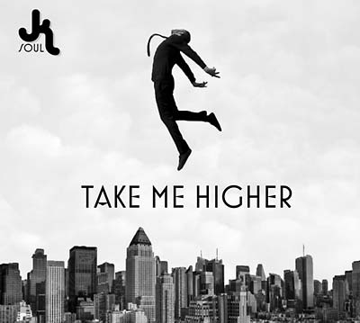 JK SOUL | Take Me Higher - CD