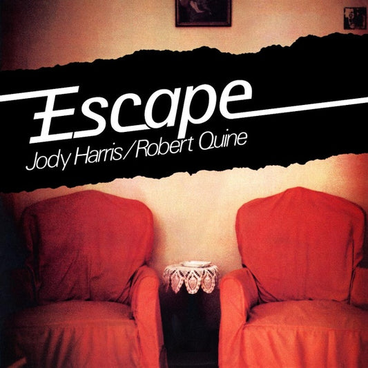 JODY HARRIS/ROBERT QUINE | Escape - Vinyl