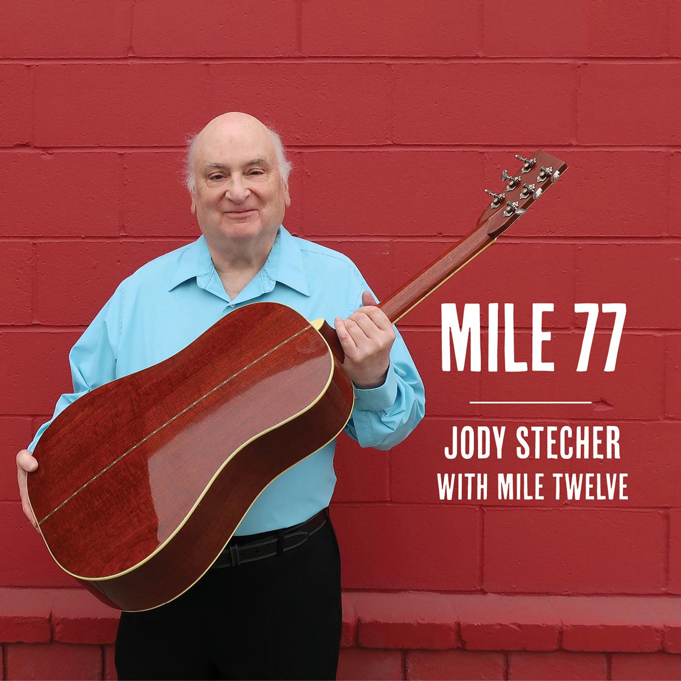 Jody with Mile Twelve Stecher | Mile 77 - CD