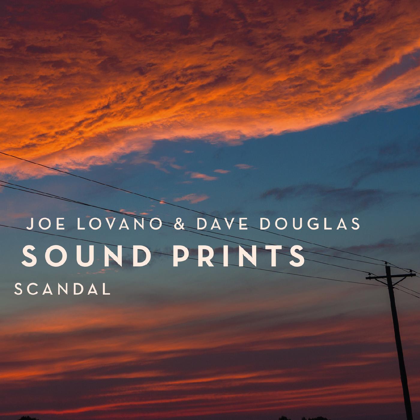Joe & Dave Douglas Sound Prints Lovano | Scandal - CD