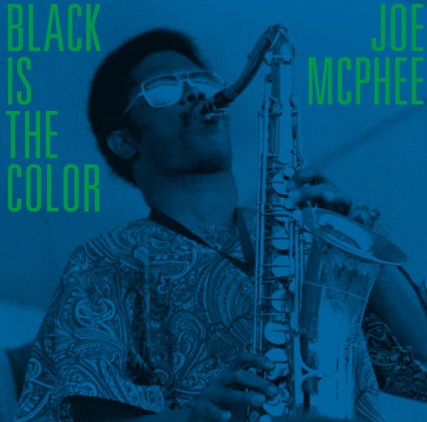 Joe Mcphee | Black Is The Color: Live in Poughkeepsie and New Windsor, 1969-70 - CD