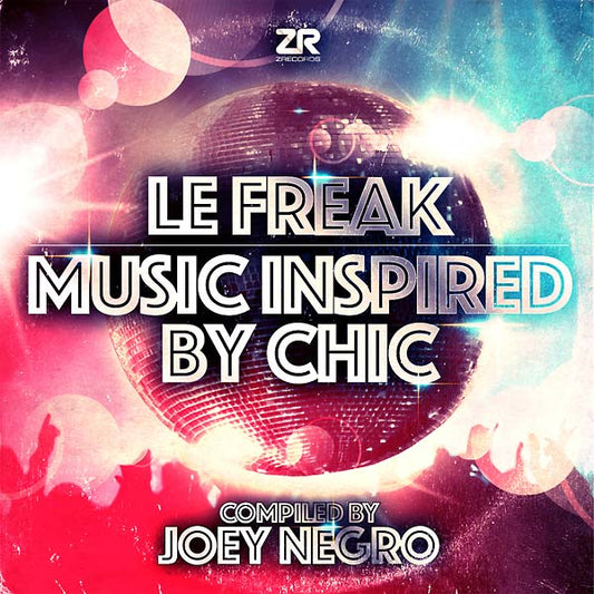 JOEY NEGRO | Le Freak: Music Inspired by Chic - CD