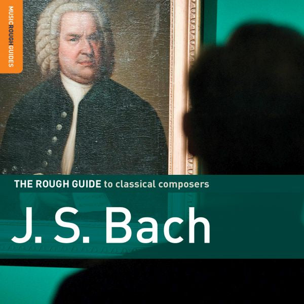 Johann Sebastian Bach | Rough Guide To Classical Composers: J.S. Bach - CD