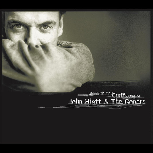 John And The Goners Hiatt | Beneath This Gruff Exterior - Vinyl