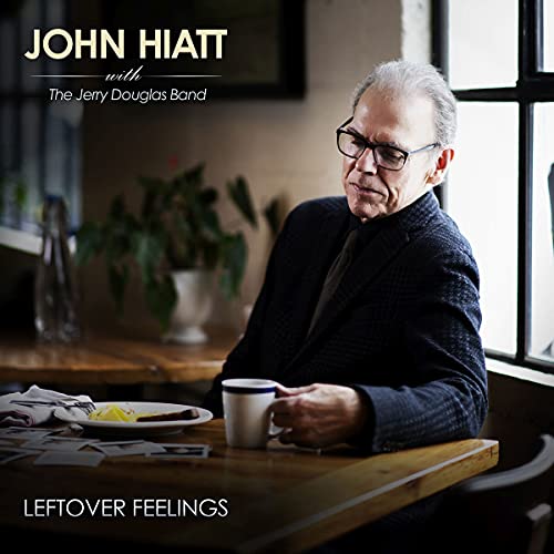John Hiatt with The Jerry Douglas Band | Leftover Feelings - CD