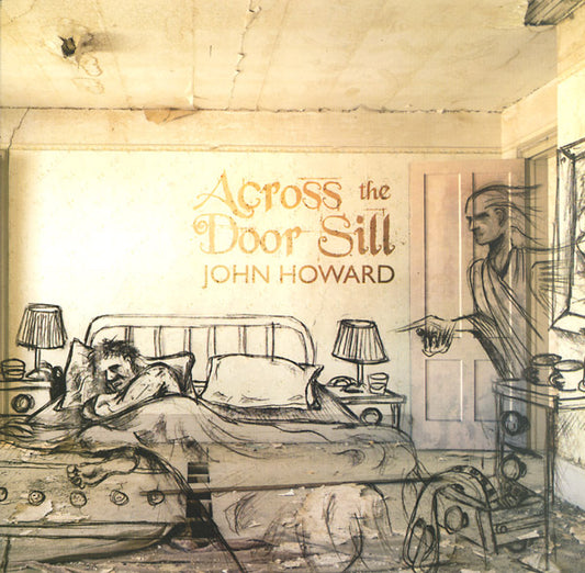 JOHN HOWARD | Across The Door Sill - Vinyl