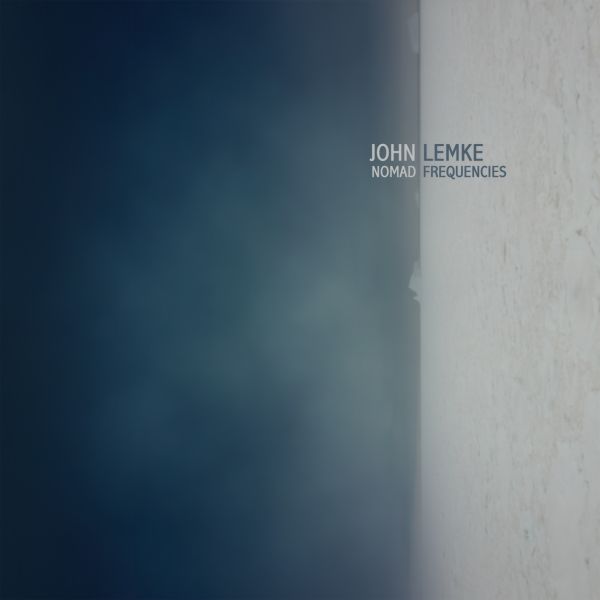 John Lemke | Nomad Frequencies - CD