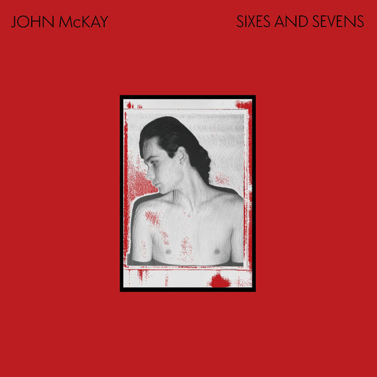 John Mckay | Sixes And Sevens - Vinyl