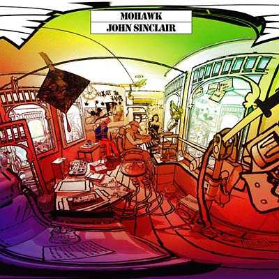 JOHN SINCLAIR | Mohawk - CD