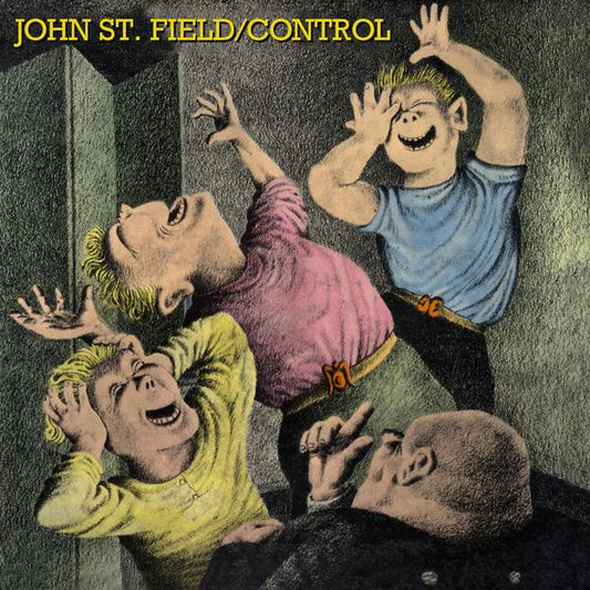 JOHN ST. FIELD | Control - Vinyl