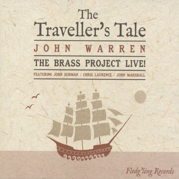 John & The Brass Project Warren | The Traveller's Tale - CD