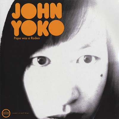 JOHN YOKO | Papa Was a Rodeo - Vinyl
