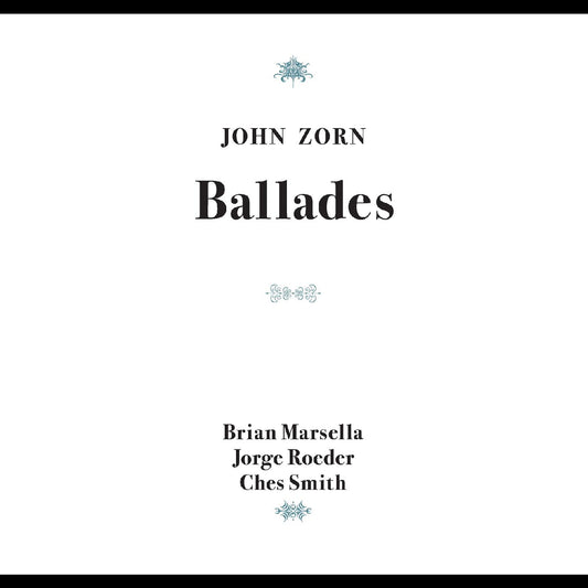John Zorn | Ballades - CD