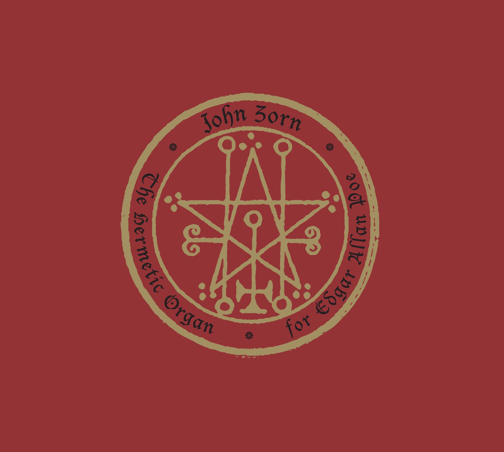 John Zorn | The Hermetic Organ Vol 6 - For Edgar Allan Poe - CD
