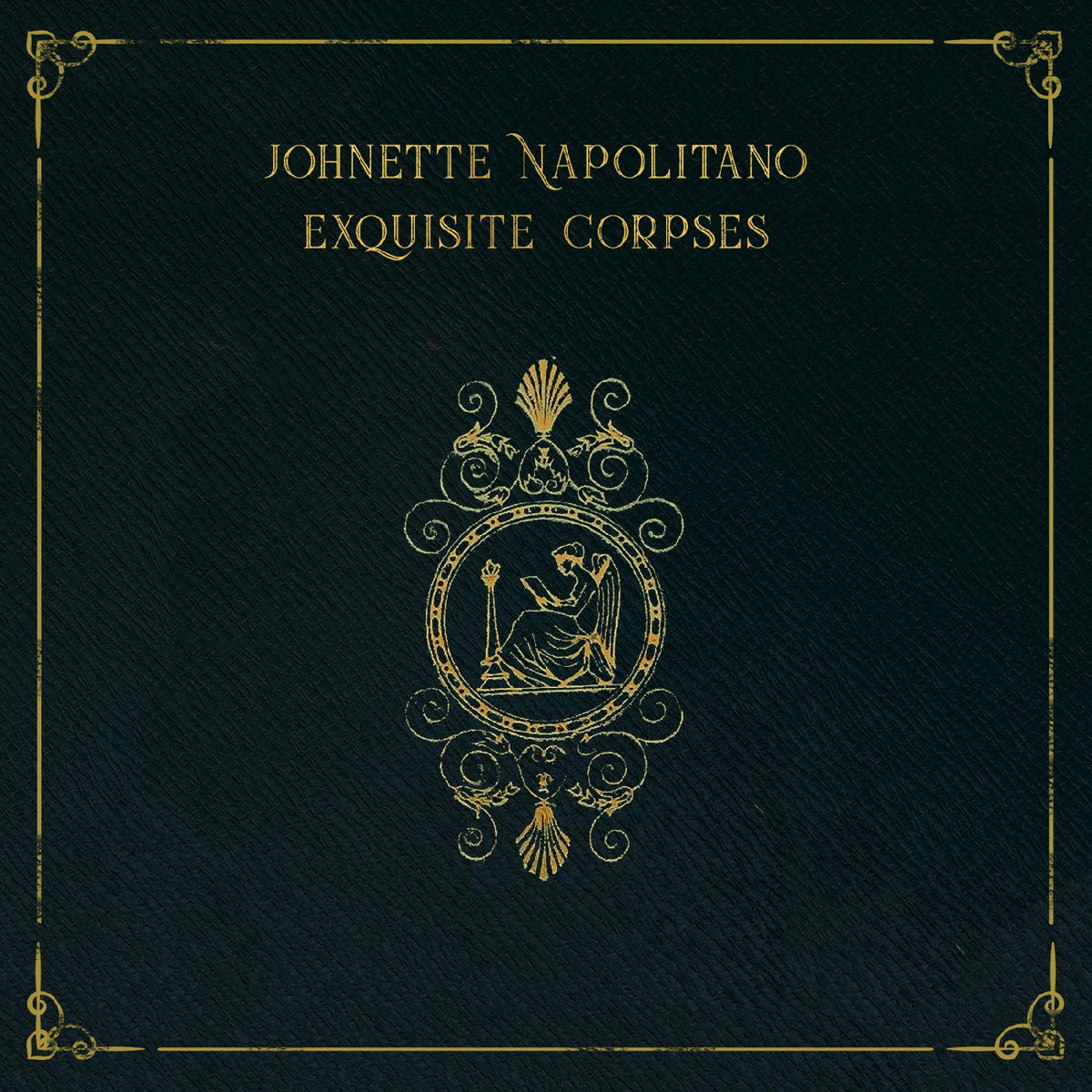 Johnette Napolitano | Exquisite Corpses - Vinyl