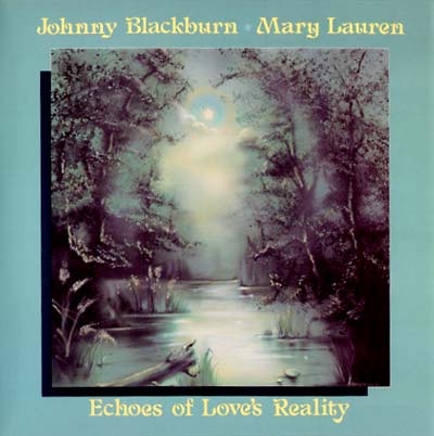 JOHNNY BLACKBURN & MARY LAUREN | Echoes Of Love's Reality - CD
