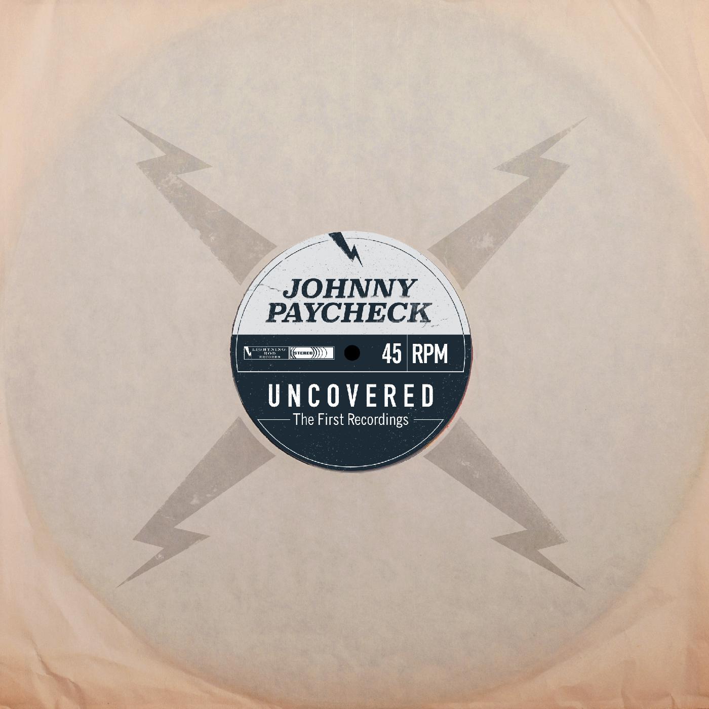 Johnny Paycheck | Uncovered: The First Recordings (Clear Vinyl) - Vinyl