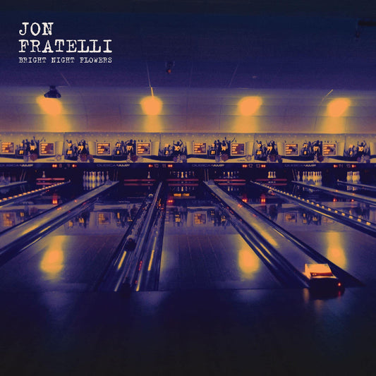 Jon Fratelli | Bright Night Flowers - CD